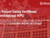 18 Parpol Peserta Pemilu 2024k Lulus Verifikasi Administrasi
