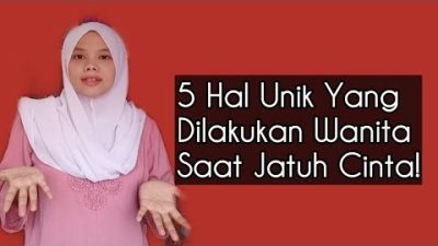 Kebiasaan Wanita Saat Jatuh Cinta