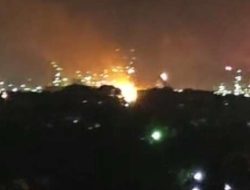 Warga Panik, PT Kilang Pertamina Meledak Dasyat