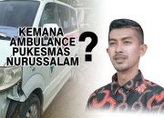 Pemuda Nurussalam : Kemana Ambulance Pukesmas Nurussalam?