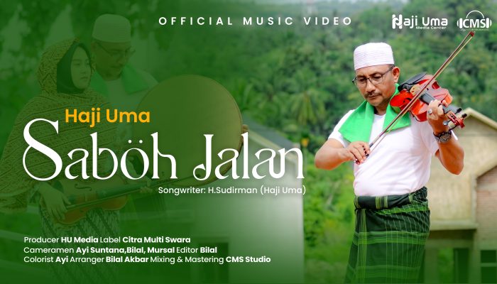 Segera Tayang Single Terbaru Haji Uma “Saboh Jalan”