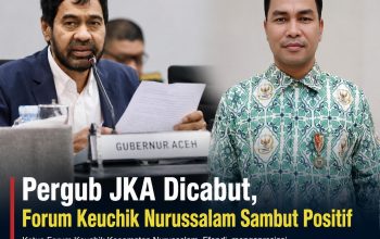Mualem Cabut Pergub JKA, Forum Keuchik Nurussalam Sambut Positif